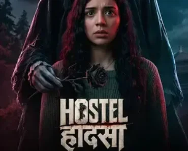 Hostel Haadsa 2026 Season 1 ZEE5 Original Web Series Hindi Audio WEB-DL 720p – 480p [ALL EPISODES] – HDMOVIE2.TOP
