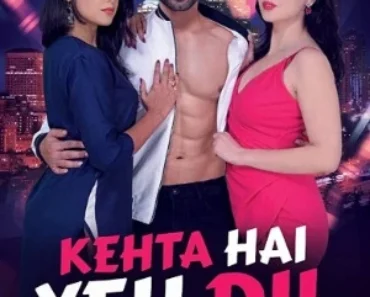 Kehta Hai Yeh Dil 2020 Hindi Audio WEB-DL 720p – 480p – 1080p – HDMOVIE2.TOP Kehta Hai Yeh Dil 2020 Hindi Audio WEB-DL 720p – 480p – 1080p – HDMOVIE2.TOP